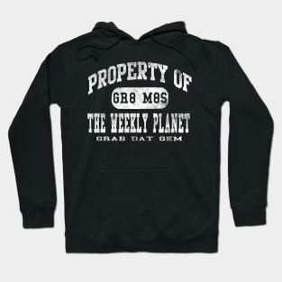 Property of The Weekly Planet Hoodie